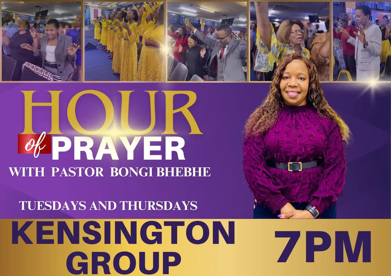 Hour of Prayer with Pastor Bongi Bhebhe — Tuesdays & Thursdays — Kensington Group — 7PM